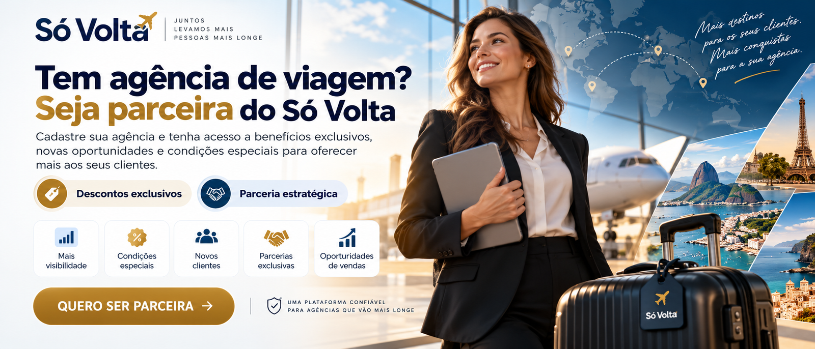 Tem agência de viagem? Seja parceira do Só Volta. Cadastre sua agência e conheça os descontos exclusivos e benefícios para parceiros.